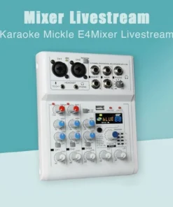 Mixer Livestream Karaoke Mickle E4, Mixer Livestream có 99 hiệu ứng